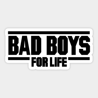 Bad Boys For life Sticker